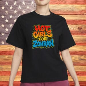 Bold Street Art NYC Campaign Tee, Hot Girls for Zohran Graffiti T-Shirt