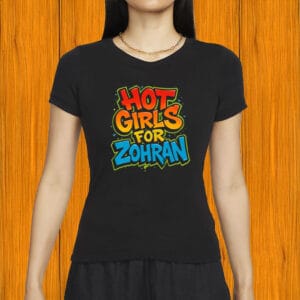 Bold Street Art NYC Campaign Tee, Hot Girls for Zohran Graffiti T-Shirt
