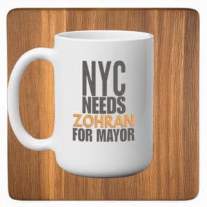 Bold Typography Political Design, NYC Needs Zohran For Mayor Mug