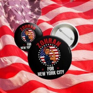 Feminist Political Campaign Badge, Zohran For New York City Rosie the Riveter Pin Button