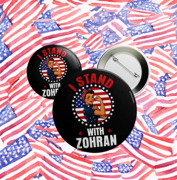 Feminist Political Campaign Badge for NYC Mayor 2025, I Stand With Zohran Pin Button