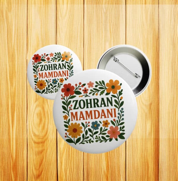 Floral Progressive Campaign Badge- Zohran Mamdani Pin Button