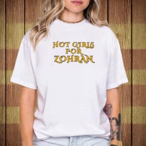 Gothic Font Bella+Canvas Tee, Hot Girls for Zohran 2025 Shirt