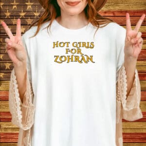 Gothic Font Bella+Canvas Tee, Hot Girls for Zohran 2025 Shirt