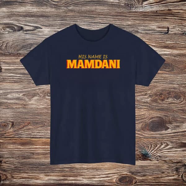 His Name Is Mamdani Tee, Zohran Mamdani for NYC Mayor Shirt