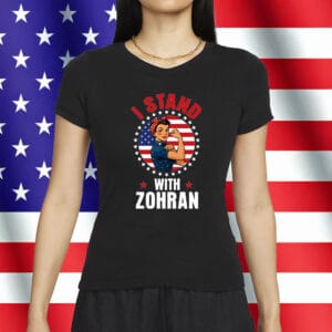 I Stand With Zohran Shirt – Progressive Feminist Political Tee
