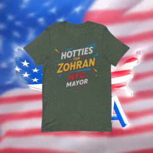 Mamdani for NYC Mayor 2025 Tee, Hotties For Zohran Shirt