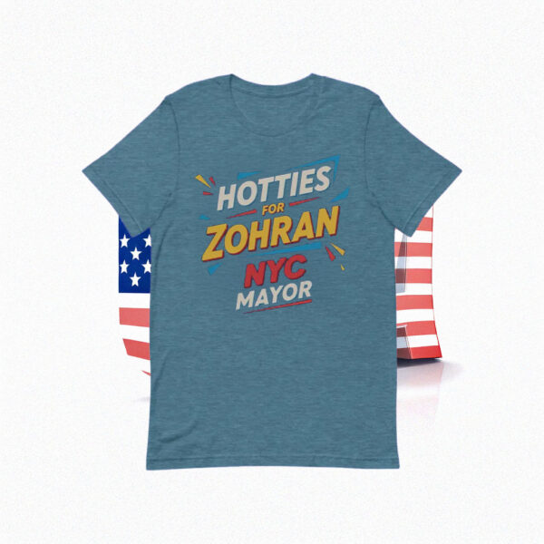 Mamdani for NYC Mayor 2025 Tee, Hotties For Zohran Shirt