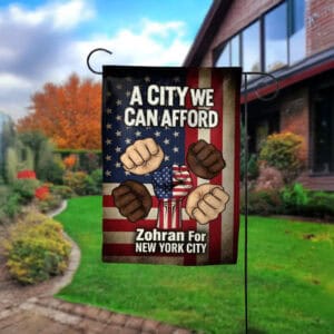 Mayor Mamdani 2025 Anti-Establishment Democratic Socialist Banner-A City We Can Afford Garden Flag