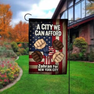 Mayor Mamdani 2025 Anti-Establishment Democratic Socialist Banner-A City We Can Afford Garden Flag