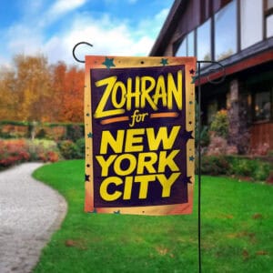Mayor Mamdani 2025 Anti-Establishment Yard Sign-Zohran for New York City Garden Flag