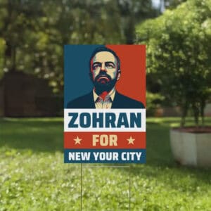 Mayor Mamdani 2025 Campaign Lawn Sign, Zohran for New York City Yard Sign