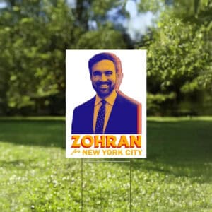 Mayor Mamdani 2025 Campaign Sign, NYC’s First Muslim Mayor Lawn Sign, Zohran for New York City Yard Sign