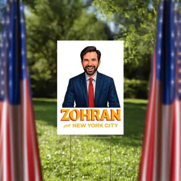 Mayor Mamdani 2025 Lawn Sign, Vote Zohran, NYC’s First Muslim Mayor, Zohran for New York City Yard Sign