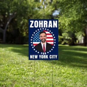 Mayor Mamdani 2025 Patriotic Campaign Sign, Vote Zohran, Rank Zohran, Zohran for New York City Yard Sign
