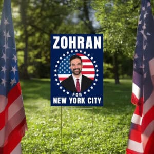 Mayor Mamdani 2025 Patriotic Campaign Sign, Vote Zohran, Rank Zohran, Zohran for New York City Yard Sign