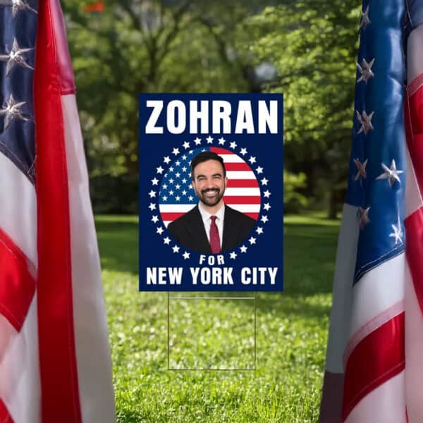 Mayor Mamdani 2025 Patriotic Campaign Sign, Vote Zohran, Rank Zohran, Zohran for New York City Yard Sign
