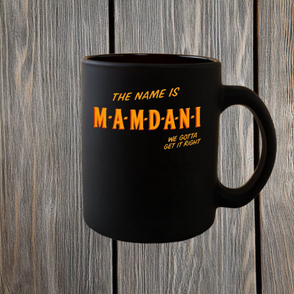 Mayor Mamdani 2025 – NYC’s First Muslim Mayor, The Name Is Mamdani Mug