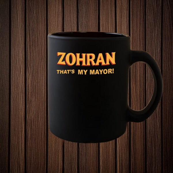 Mayor Mamdani 2025 – NYC’s First Muslim Mayor, Zohran That’s My Mayor Mug