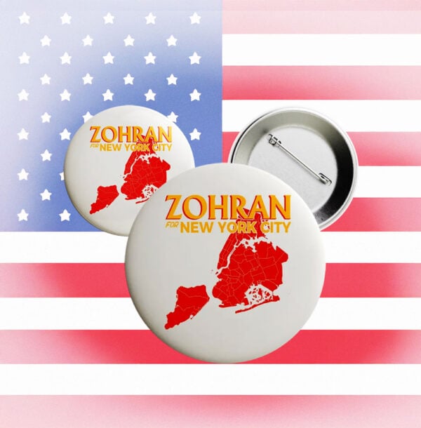 Mayor Mamdani 2025 – Zohran for New York City Campaign Pin Button