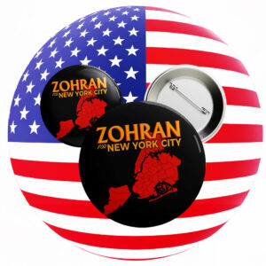 NYC Boroughs Political Campaign Badge, Zohran for New York City Map Pin Button