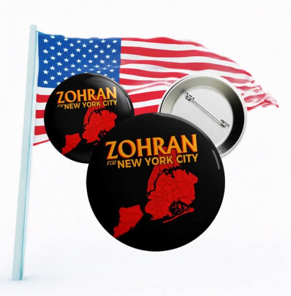 NYC Boroughs Political Campaign Badge, Zohran for New York City Map Pin Button