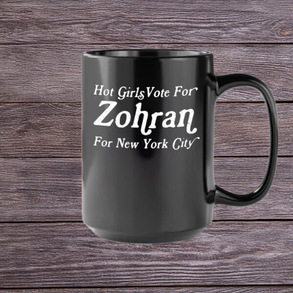NYC Feminist Political Campaign Cup, Hot Girls Vote For Zohran Mug