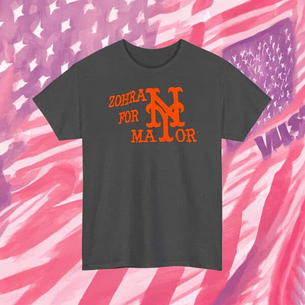 NYC Mets-Inspired Campaign Design – Zohran Mamdani 2025, Zohran for Mayor T-Shirt