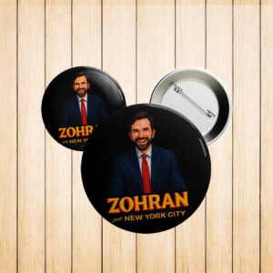 NYC Political Campaign Accessory- Zohran for New York City Pin Button
