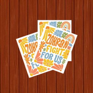 NYC Progressive Campaign Decal, Zohran Fight For Us Boho Flower Power Sticker