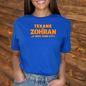 National Support Mayor Mamdani 2025 Tee, Texans For Zohran For New York City T-Shirt