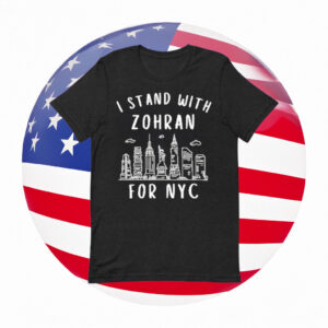 Official 2025 I Stand With Zohran Mamdani for NYC T-Shirt