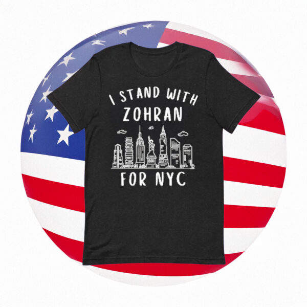 Official 2025 I Stand With Zohran Mamdani for NYC T-Shirt