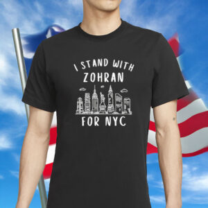 Official 2025 I Stand With Zohran Mamdani for NYC T-Shirt