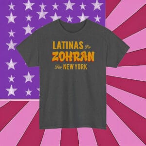Official Latinas for Zohran T-Shirt – Zohran Mamdani for New York Shirt