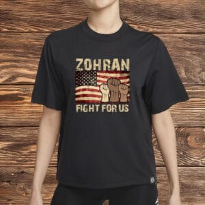 Political NYC Tee, Zohran Mamdani 2025 Mayor Campaign-Zohran Fight For Us Shirt