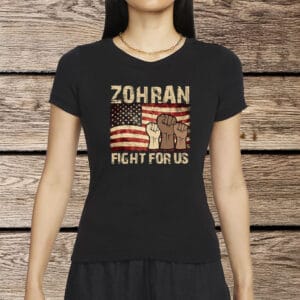 Political NYC Tee, Zohran Mamdani 2025 Mayor Campaign-Zohran Fight For Us Shirt