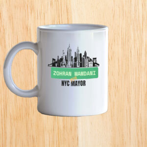 Progressive New York City Skyline Design, Zohran Mamdani NYC Mayor Mug