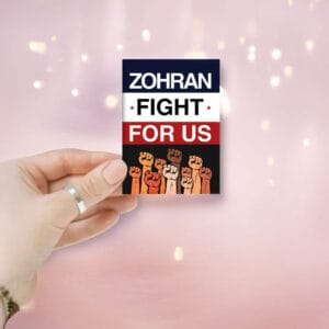 Progressive Political Fist Design, Zohran Fight For Us Sticker