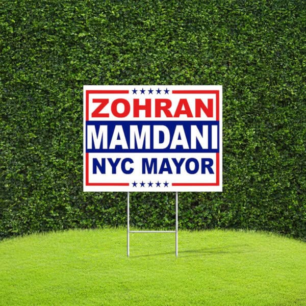 Red White & Blue Election Campaign Lawn Sign with Metal H-Stake, Zohran Mamdani NYC Mayor Yard Sign