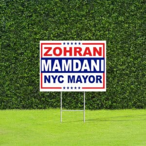 Red White & Blue Election Campaign Lawn Sign with Metal H-Stake, Zohran Mamdani NYC Mayor Yard Sign