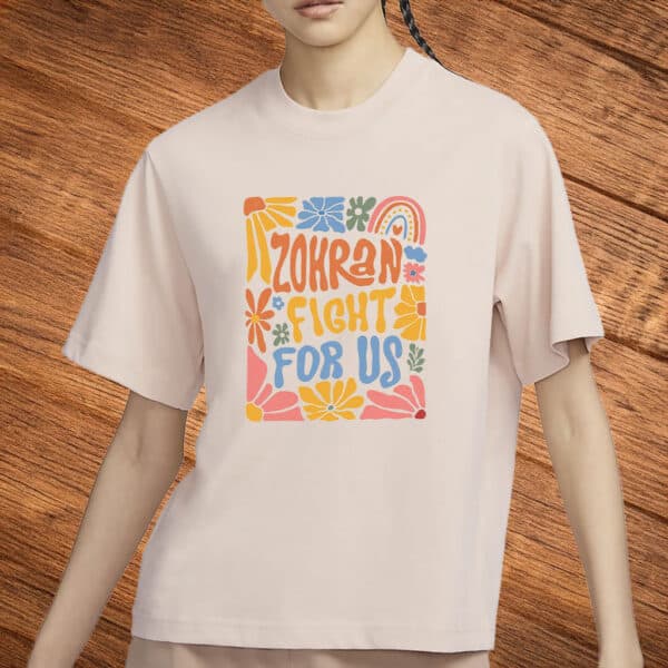Retro Boho NYC Mayoral Campaign Tee-Zohran Fight For Us T-Shirt