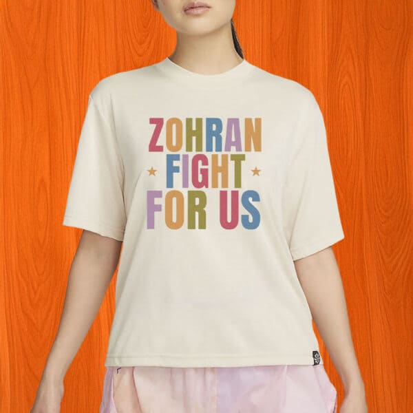 Retro Colorful Zohran for New York City Tee-Zohran Fight For Us T-Shirt