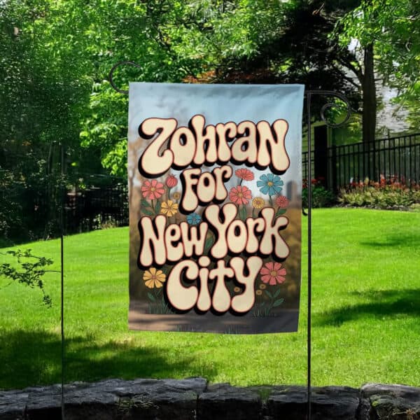 Retro Floral Zohran Mamdani 2025 Yard Banner, Zohran For New York City Garden Flag