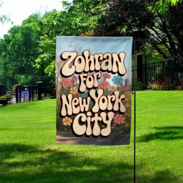Retro Floral Zohran Mamdani 2025 Yard Banner, Zohran For New York City Garden Flag