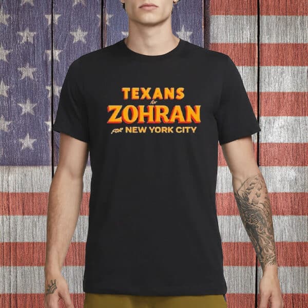 Texans for Zohran T-Shirt – Zohran Mamdani for New York City Shirt