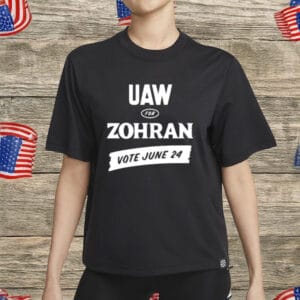 UAW for Zohran T-Shirt – Zohran Mamdani Union Endorsed Shirt