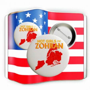 Vote Rank Zohran, NYC’s First Muslim Mayor, Hot Girls For Zohran Pin Button