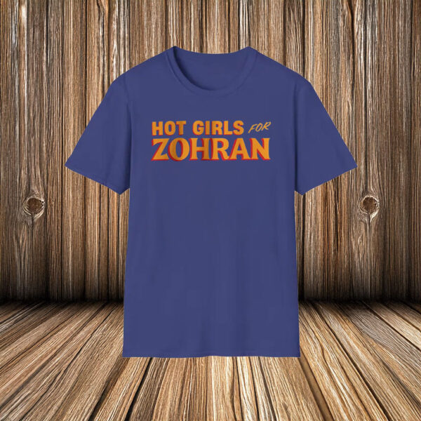 Vote Zohran Mamdani for NYC Mayor, Hot Girls for Zohran T-Shirt