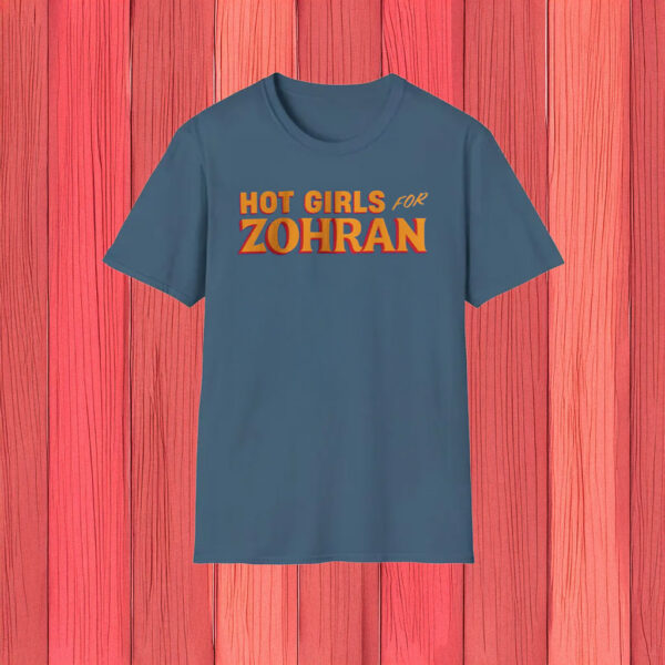 Vote Zohran Mamdani for NYC Mayor, Hot Girls for Zohran T-Shirt